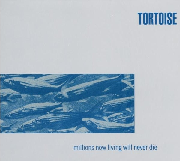 Tortoise - Millions Now Living.. |  Vinyl LP | Tortoise - Millions Now Living.. (LP) | Records on Vinyl