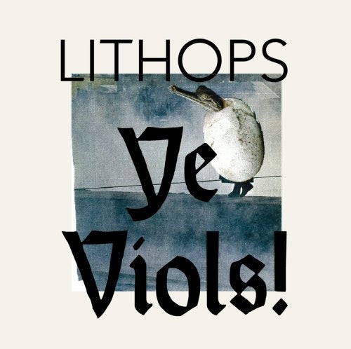 Lithops - Ye Viols!  |  Vinyl LP | Lithops - Ye Viols!  (LP) | Records on Vinyl