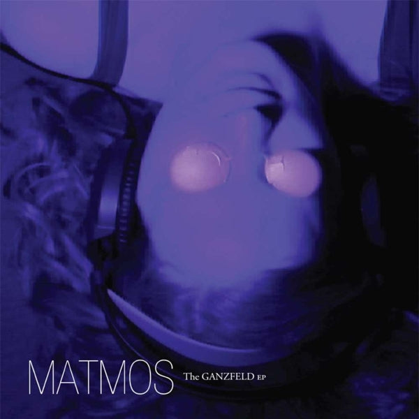 Matmos - Ganzfeld  |  Vinyl LP | Matmos - Ganzfeld  (LP) | Records on Vinyl