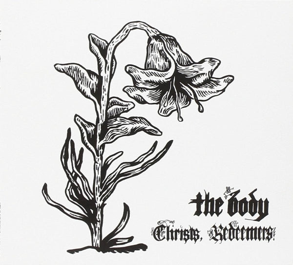 Body - Christs Redeemers |  Vinyl LP | Body - Christs Redeemers (2 LPs) | Records on Vinyl