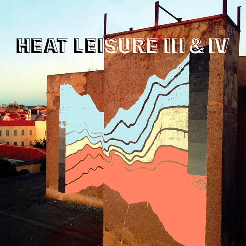Heat Leisure - Iii & Iv |  Vinyl LP | Heat Leisure - Iii & Iv (LP) | Records on Vinyl