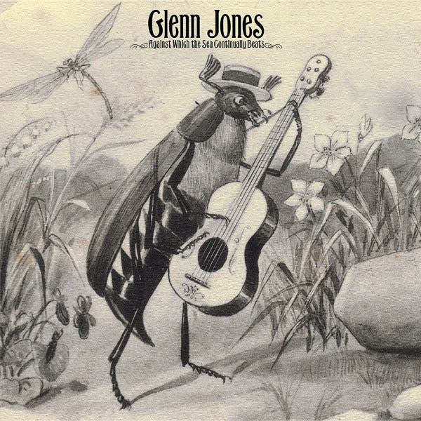 Glenn Jones - Against Which The Sea.. |  Vinyl LP | Glenn Jones - Against Which The Sea.. (2 LPs) | Records on Vinyl