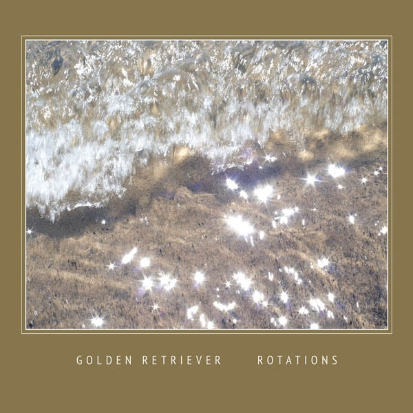 Golden Retriever - Rotations |  Vinyl LP | Golden Retriever - Rotations (LP) | Records on Vinyl