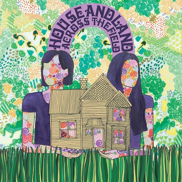 House And Land - Across The Field |  Vinyl LP | House And Land - Across The Field (LP) | Records on Vinyl