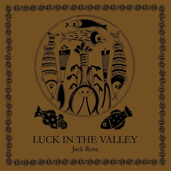  |  Vinyl LP | Jack Rose - Luck In the Valley (LP) | Records on Vinyl