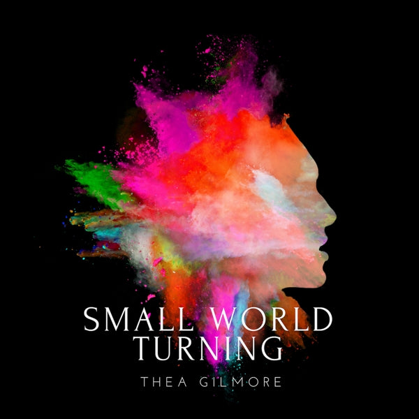 Thea Gilmore - Small World Turning |  Vinyl LP | Thea Gilmore - Small World Turning (LP) | Records on Vinyl
