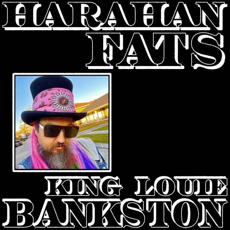  |   | King Louie Bankston - Harahan Fats (LP) | Records on Vinyl