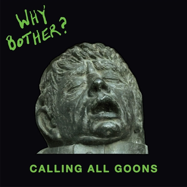  |   | Why Bother? - Calling All Goons (LP) | Records on Vinyl