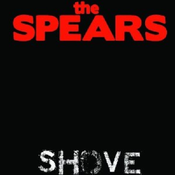 Spears - Shove |  Vinyl LP | Spears - Shove (LP) | Records on Vinyl
