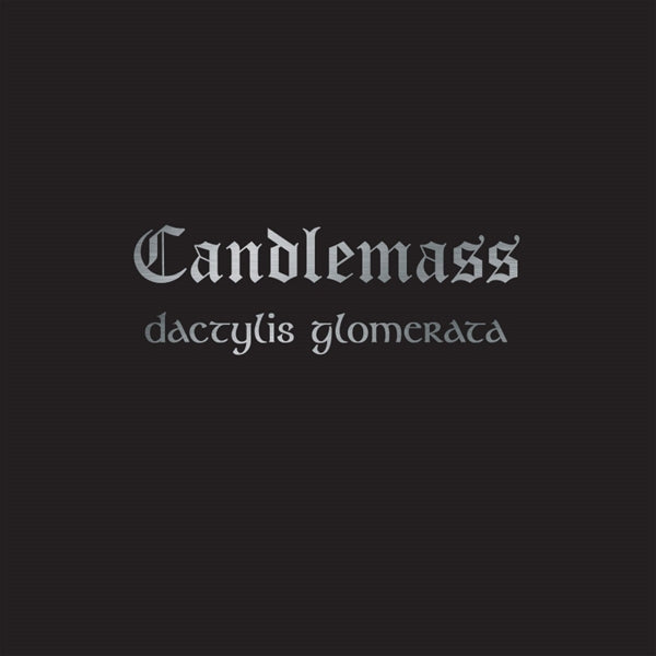  |  Vinyl LP | Candlemass - Dactylis Glomerata (LP) | Records on Vinyl