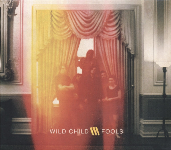 Wild Child - Fools |  Vinyl LP | Wild Child - Fools (LP) | Records on Vinyl