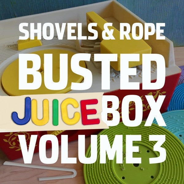 Shovels & Rope - Busted Juice Box Vol.3 |  Vinyl LP | Shovels & Rope - Busted Juice Box Vol.3 (LP) | Records on Vinyl