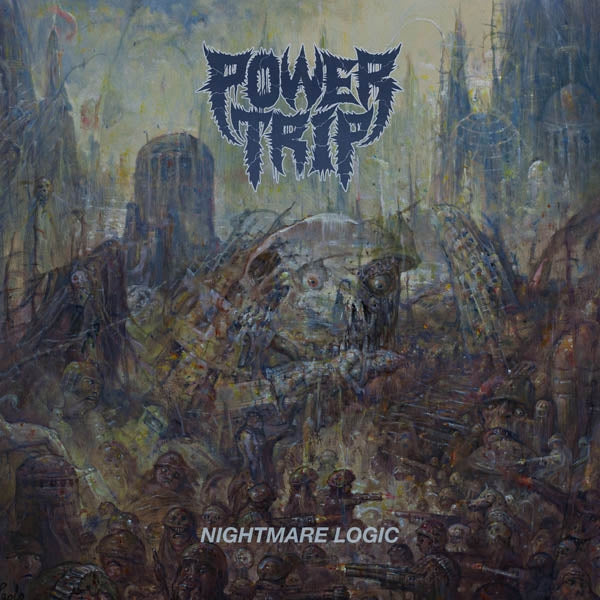 Power Trip - Nightmare Logic  |  Vinyl LP | Power Trip - Nightmare Logic  (LP) | Records on Vinyl