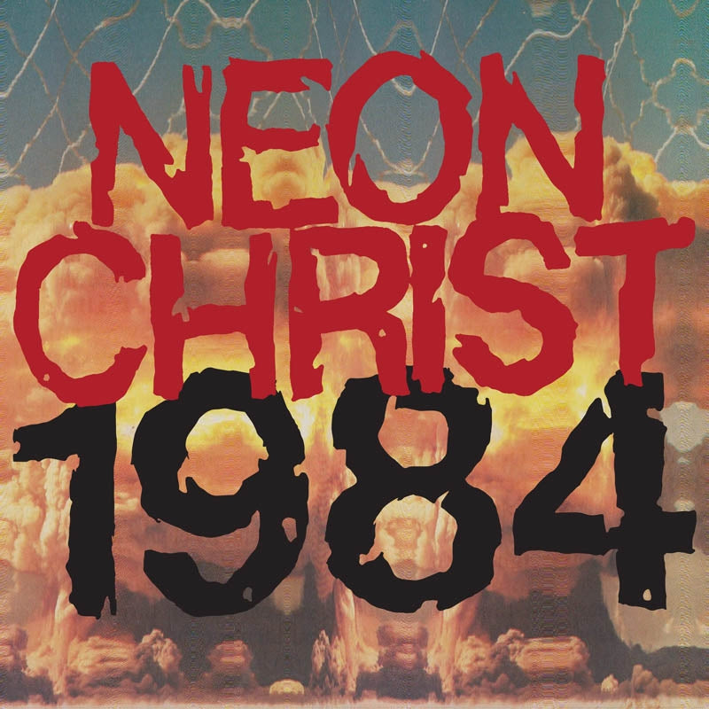 Neon Christ - 1984 |  Vinyl LP | Neon Christ - 1984 (LP) | Records on Vinyl