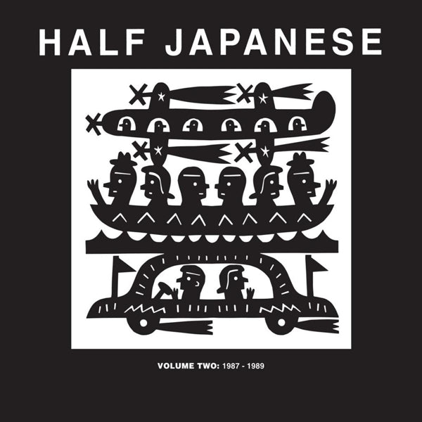 Half Japanese - Volume 2: 1987 |  Vinyl LP | Half Japanese - Volume 2: 1987 (3 LPs) | Records on Vinyl