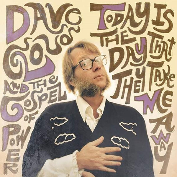 Dave Cloud - Today Is The Day That.. |  Vinyl LP | Dave Cloud - Today Is The Day That.. (LP) | Records on Vinyl