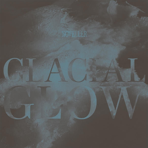 Noveller - Glacial Glow |  Vinyl LP | Noveller - Glacial Glow (LP) | Records on Vinyl