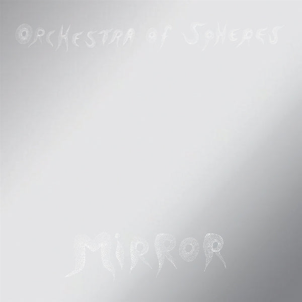 Orchestra Of Spheres - Mirror |  Vinyl LP | Orchestra Of Spheres - Mirror (LP) | Records on Vinyl