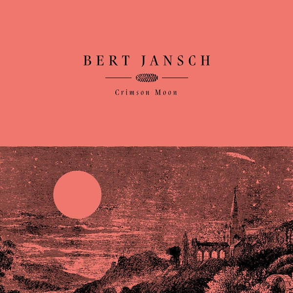  |  Vinyl LP | Bert Jansch - Crimson Moon (LP) | Records on Vinyl