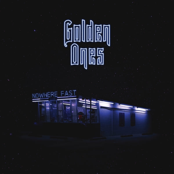 Golden Ones - Nowhere Fast |  Vinyl LP | Golden Ones - Nowhere Fast (LP) | Records on Vinyl