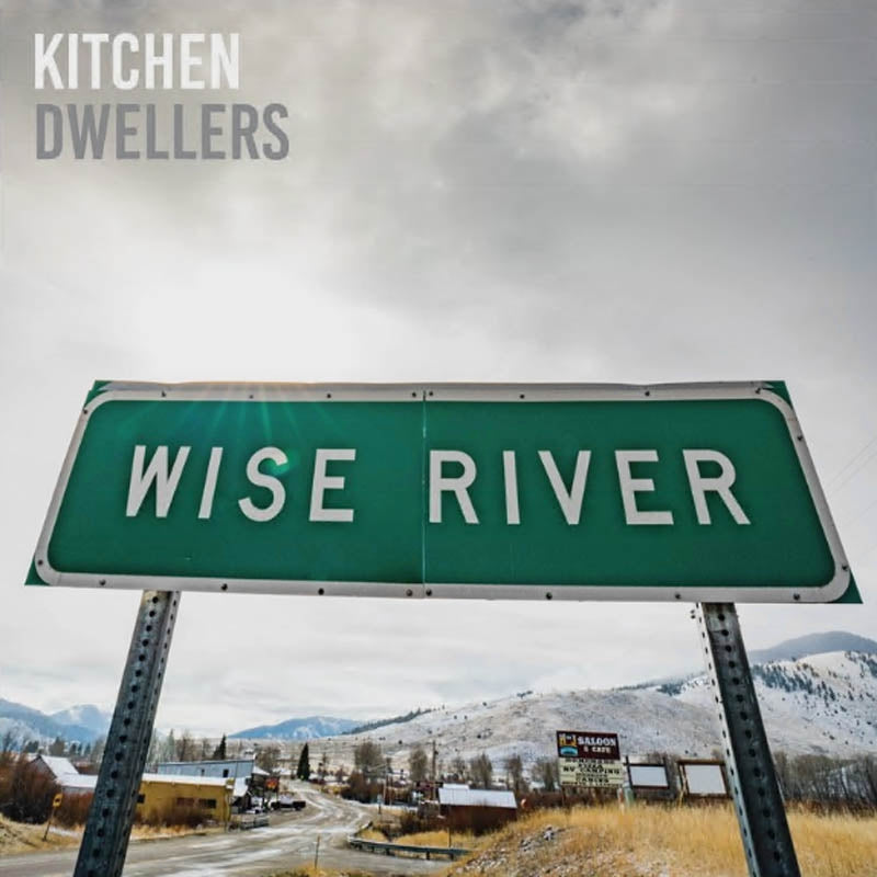  |  Vinyl LP | Kitchen Dwellers - Wise River (LP) | Records on Vinyl