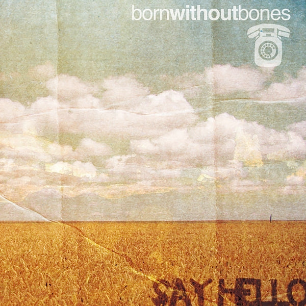  |  Vinyl LP | Born Without Bones - Say Hello (LP) | Records on Vinyl