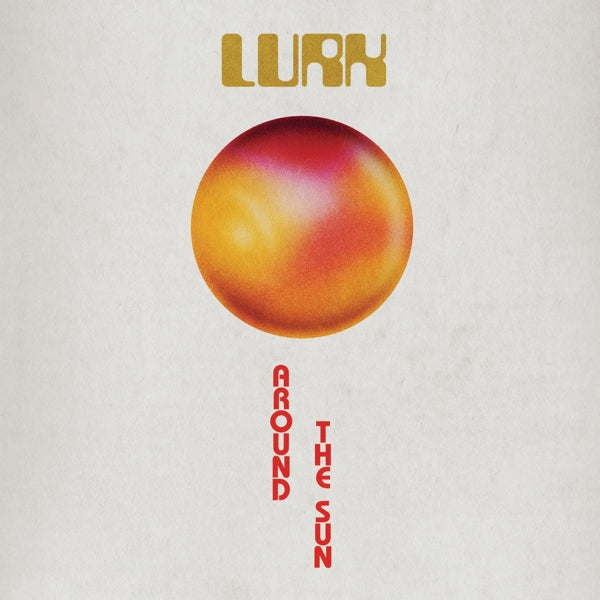  |  Vinyl LP | Lurk - Around the Sun (LP) | Records on Vinyl