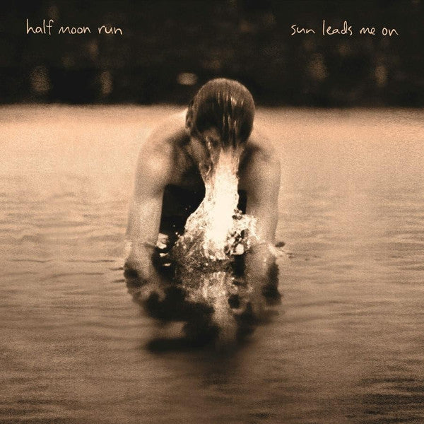  |  Vinyl LP | Half Moon Run - Sun Leads Me On (LP) | Records on Vinyl