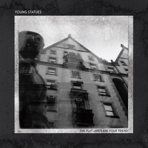 Young Statues - Flatlands Are Your Friend |  Vinyl LP | Young Statues - Flatlands Are Your Friend (LP) | Records on Vinyl
