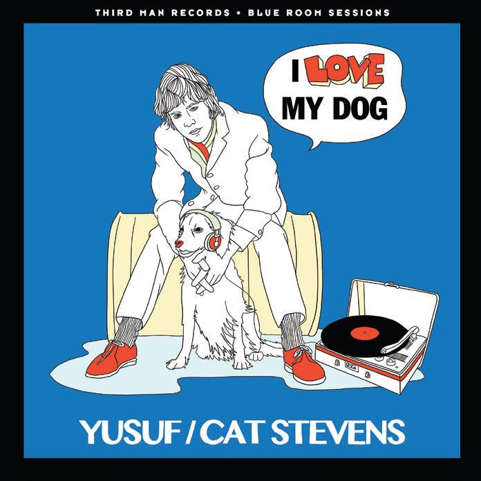 Yusuf/Cat Stevens - I Love My Dog |  7" Single | Yusuf/Cat Stevens - I Love My Dog (7" Single) | Records on Vinyl