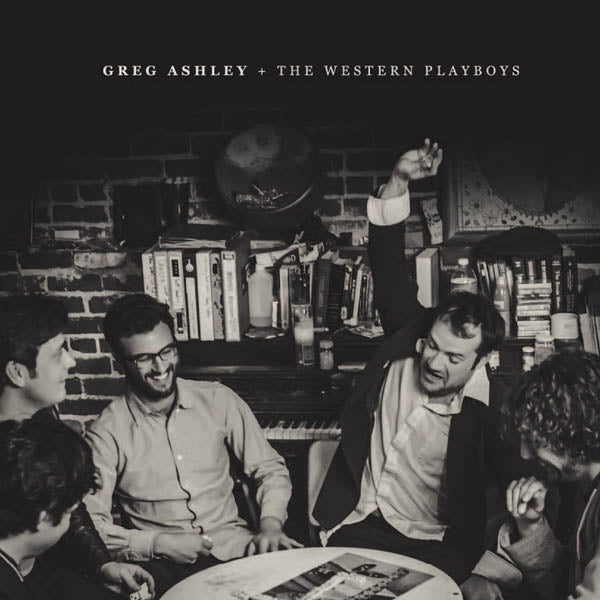 Greg And The West Ashley - Greg Ashley And The.. |  Vinyl LP | Greg And The West Ashley - Greg Ashley And The.. (LP) | Records on Vinyl