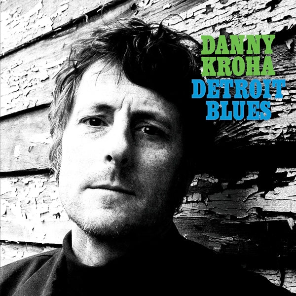 |  Vinyl LP | Danny Kroha - Detroit Blues (LP) | Records on Vinyl