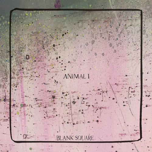 Blank Square - Animal I |  Vinyl LP | Blank Square - Animal I (LP) | Records on Vinyl