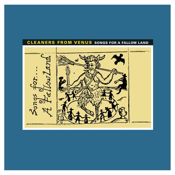 Cleaners From Venus - Songs For A Fallow Land |  Vinyl LP | Cleaners From Venus - Songs For A Fallow Land (LP) | Records on Vinyl