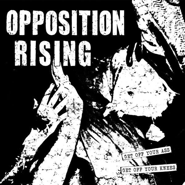  |  12" Single | Opposition Rising - Get of Your Ass... (Single) | Records on Vinyl