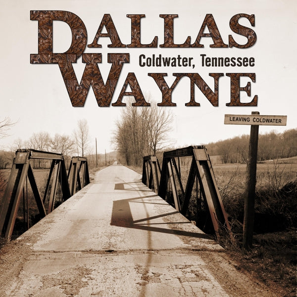  |  Vinyl LP | Dallas Wayne - Coldwater, Tennessee (LP) | Records on Vinyl