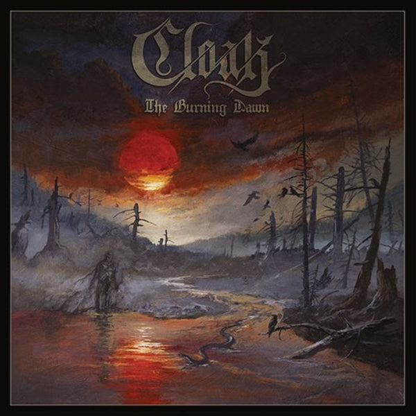 Cloak - Burning Dawn |  Vinyl LP | Cloak - Burning Dawn (LP) | Records on Vinyl
