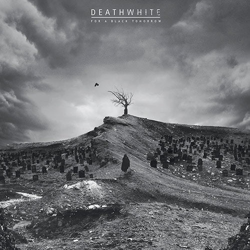 Deathwhite - For A Black..  |  Vinyl LP | Deathwhite - For A Black..  (LP) | Records on Vinyl
