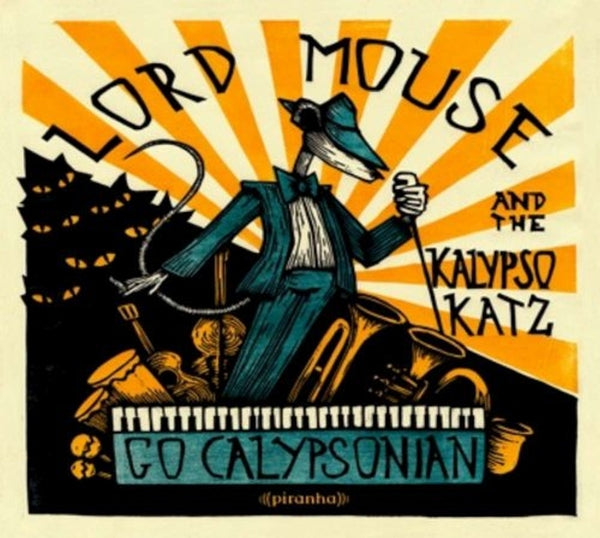 Lord Mouse & The Kalypso Katz - Go Calypsonian |  Vinyl LP | Lord Mouse & The Kalypso Katz - Go Calypsonian (LP) | Records on Vinyl