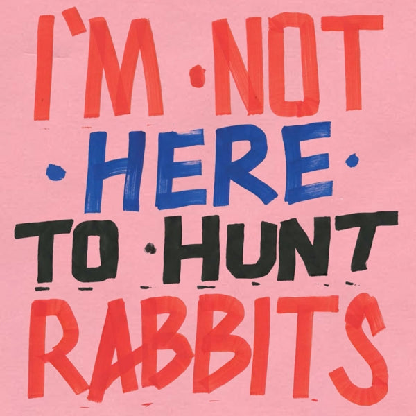 V/A - I'm Not Here To Hunt.. |  Vinyl LP | V/A - I'm Not Here To Hunt.. (LP) | Records on Vinyl