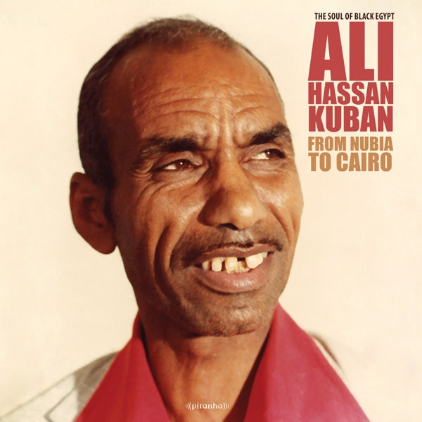 Ali Hassan Kuban - From Nubia To Cairo |  Vinyl LP | Ali Hassan Kuban - From Nubia To Cairo (LP) | Records on Vinyl