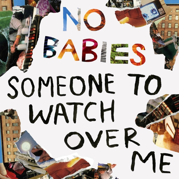 No Babies - Someone To Watch Over Me |  Vinyl LP | No Babies - Someone To Watch Over Me (LP) | Records on Vinyl