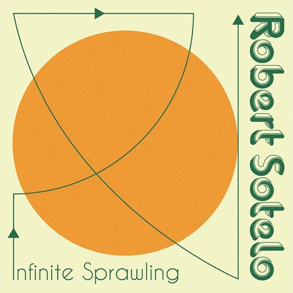 Robert Sotelo - Infinite Sprawling |  Vinyl LP | Robert Sotelo - Infinite Sprawling (LP) | Records on Vinyl