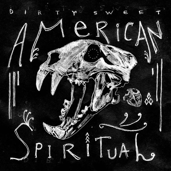 Dirty Sweet - American Spiritual |  Vinyl LP | Dirty Sweet - American Spiritual (LP) | Records on Vinyl