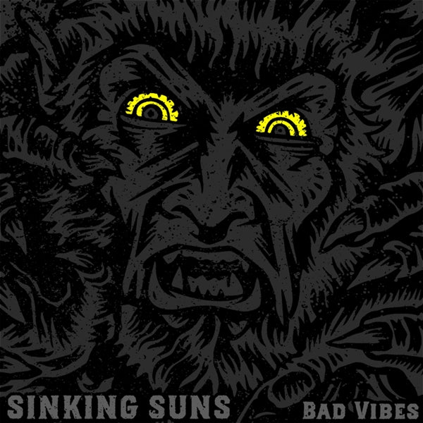 Sinking Suns - Bad Vibes |  Vinyl LP | Sinking Suns - Bad Vibes (LP) | Records on Vinyl