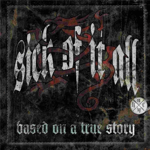  |  Vinyl LP | Sick of It All - Based On a True Story (LP) | Records on Vinyl