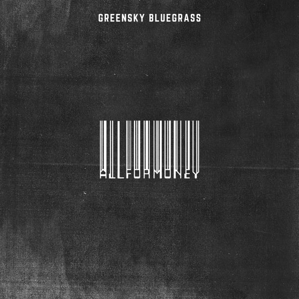 Greensky Bluegrass - All For Money |  Vinyl LP | Greensky Bluegrass - All For Money (2 LPs) | Records on Vinyl