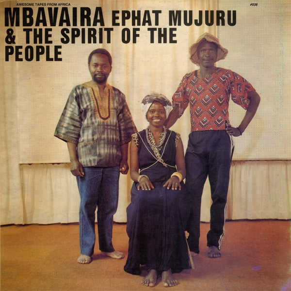 Ephat Mujuru & The Spirit Of The People - Mbavaira |  Vinyl LP | Ephat Mujuru & The Spirit Of The People - Mbavaira (LP) | Records on Vinyl