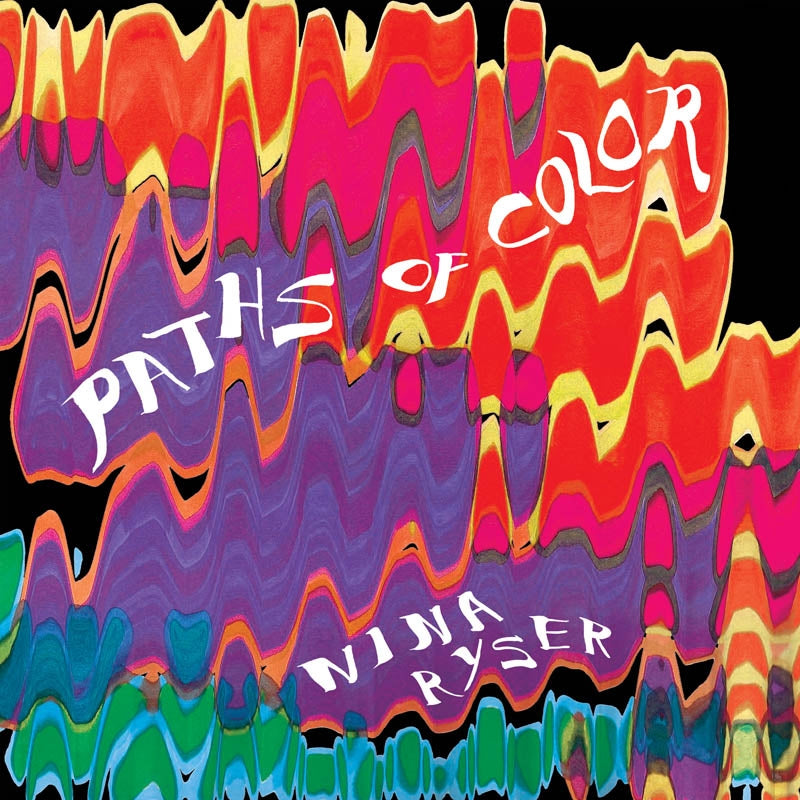 Nina Ryser - Paths Of Color |  Vinyl LP | Nina Ryser - Paths Of Color (LP) | Records on Vinyl