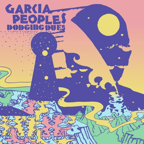  |  Vinyl LP | Garcia Peoples - Dodging Dues (LP) | Records on Vinyl